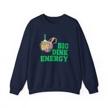 Load image into Gallery viewer, Big Dink Energy Crewneck
