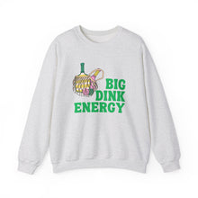 Load image into Gallery viewer, Big Dink Energy Crewneck
