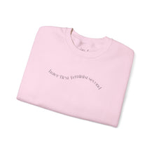 Load image into Gallery viewer, Hater First Feminist Second Crewneck
