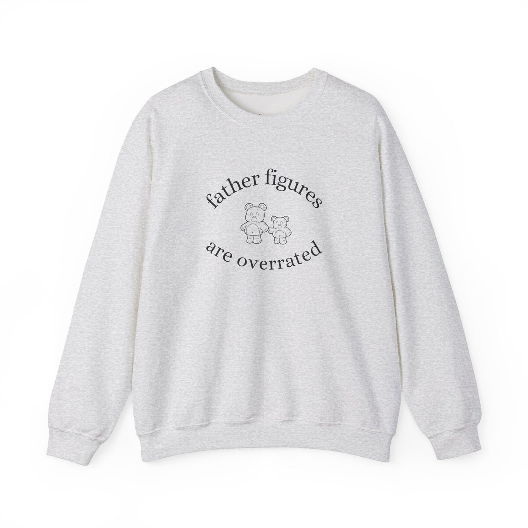 Father Figures Are Overrated Crewneck